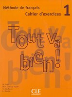 Tout Va Bien! Level 1 Workbook with CD