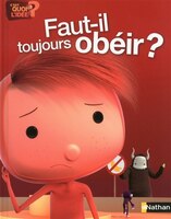 FAUT-IL TOUJOURS OBEIR?