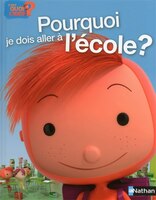 POURQUOI JE DOIS ALLER A L'ECOLE?