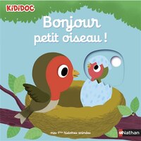 BONJOUR PETIT OISEAU! T2