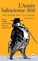 Année balzacienne (L'), 2016, no 17: Mal, maladie dans la <<Comédie humaine>>