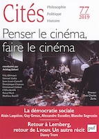 Revue Cités, no 77: Penser le cinéma, faire le cinéma