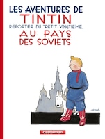 AVENTURES DE TINTIN REPORTER AU PETIT VINGTIÈME : AU PAYS DES SOVIETS