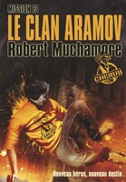 Cherub Mission tome 13 le clan Aramov