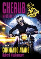 Cherub Mission tome 17 Commando Adams