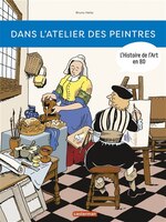 L'histoire de l'art en BD Dans l'atelier des peintres
