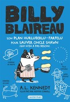 BILLY BLAIREAU TOME 2 SON PLAN (PRESQUE) INFAILLIBLE MAIS FINALEMENT INUTILE