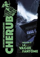Cherub Tome 12 La Vague Fantome