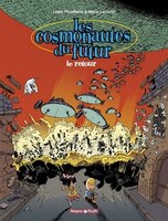Cosmonautes du Futur 02 Retour Le