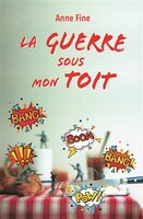 LA GUERRE SOUS MON TOIT