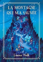 La montagne qui m'a sauvée