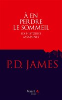 À en perdre sommeil six histoires assassines