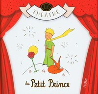 Théâtre du Petit Prince Le