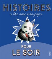Histoires À Lire Avec Mon Papa Pour Le Soir N.e.