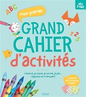 Mon premier grand cahier d'activités