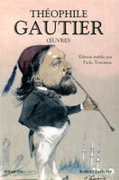 THEOPHILE GAUTIER -OEUVRES