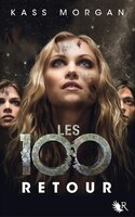 Les 100 tome 3 retour