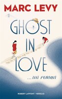 Ghost in Love (French Edition)