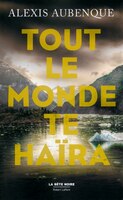 Tout le monde te haira