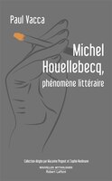 MICHEL HOUELLEBECQ, PHÉNOMÈNE LITTERAIRE