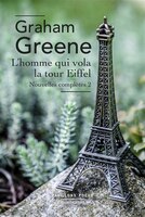 L'HOMME QUI VOLA LA TOUR EIFFEL