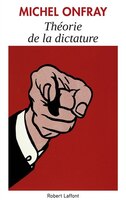 THEORIE DE LA DICTATURE