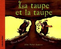 Taupe et la taupe -la