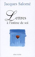Lettres a l'intime de soi