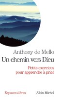 CHEMIN VERS DIEU -UN (SADHANA)