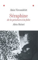 Seraphine De La Peinture A La Folie