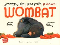 Je mange, je dors, je me gratte je suis un wombat