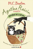 Agatha Raisin enquête t2 Remède de cheval