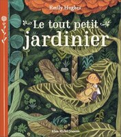 Le tout petit jardinier