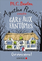 AGATHA RAISIN ENQUETE GARE AUX FANTOMES