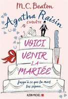 AGATHA RAISIN ENQUÊTE TOME 20 VOICI VENIR LA MARIÉE