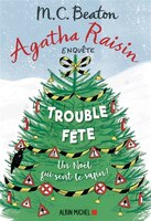AGATHA RAISIN ENQUÊTE TOME 21 TROUBLE-FÊTE