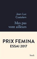 Mes pas vont ailleurs: PRIX FEMINA ESSAIS 2017