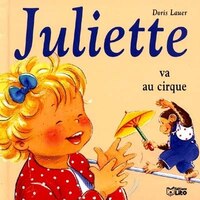 Juliette Va Au Cirque