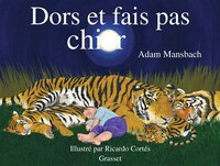 Dors et fais pas chier