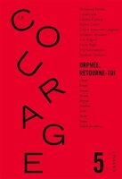 Courage no.5 orphee, retourne-toi -le