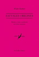 Sauvages origines [nouvelle édition]