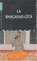 Bhagavad-Gîtâ (La) [bilingue]