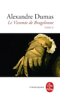 VICOMTE DE BRAGELONNE (LE) T.02