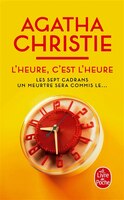 HEURE C'EST L'HEURE (L') : LES SEPTS CADRANS + UN MEURTRE SERA COMMIS LE ...