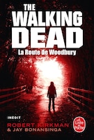 The Walking Dead tome 2 la route de Woodbury