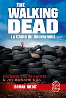 The Walking Dead tome 3 La chute du gouverneur