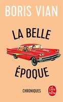 BELLE ÉPOQUE + TEXTES (LA)
