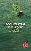 SEPT LEÇONS DE VIE : SURVIVRE AUX CRISES