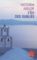 L'Ile Des Oublies (Litterature & Documents) (French Edition)