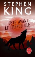 Juste Avant Le Crepuscule (French Edition)